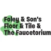 Foley & Son's Floor & Tile & The Faucetorium