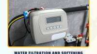 Water Filtration and Softening